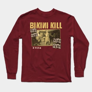 Bikini Kill Vintage 1990 // Yeah Yeah Yeah Yeah Original Fan Design Artwork Long Sleeve T-Shirt